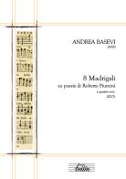 Andrea Basevi. 8 madrigali per coro misto di Marco Berrini edito da Youcanprint