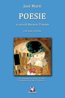 Poesie. Ediz. bilingue di José Martí edito da Algra