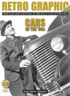 Retro graphic. American cars captured in the daily life of the past. Cars of the '30s. Ediz. illustrata di Gian Paolo Varetto edito da GP (Dormelletto)