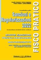 Sanzioni e regolarizzazioni 2022 di Claudio Clementel, Stefano Angheben, Franco Chesani edito da Sintesi