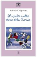 La pulce e altre storie della Carnia di Raffaella Cargnelutti edito da Santi Quaranta
