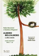 Albero bell'albero e altre storie. Con CD-Audio di Fabio Bonvicini, Gianluca Magnani edito da Corsiero Editore