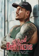 Blood Brothers. Revenge di Kyra Synd edito da StreetLib