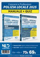 Kit concorsi Polizia Locale. Manuale + quiz commentati per la preparazione al concorso 2025 aggiornato al Nuovo codice della strada. Con espansione online edito da Nld Concorsi