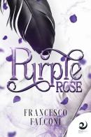 Purple Rose di Francesco Falconi edito da Altrevoci Edizioni