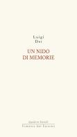 Un nido di memorie di Luigi Dei edito da Florence Art Edizioni