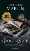 Il trono di spade vol.7 di George R. R. Martin edito da Mondadori