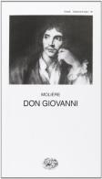 Don Giovanni o il convitato di pietra di Molière edito da Einaudi