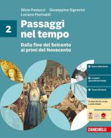 Passaggi nel tempo. Per la Scuola media vol. 2 di Silvio Paolucci, Giuseppina Signorini, Luciano Marisaldi edito da Zanichelli