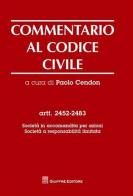 Commentario al codice civile. Artt. 2452-2483: Società in accomandita per azioni. Società a responsabilità limitata