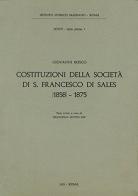 Costituzioni della Società di S. Francesco di Sales (1858-1875) di Bosco Giovanni (san) edito da LAS