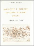 Biografie e ritratti uomini illustri piceni (rist. anast. Forlì, 1837-43) di Antonio Hercolani edito da Forni