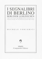 I segnalibri di Berlino di Michele Tortorici edito da Campanotto