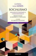 Socialismo. Analisi economica e sociologica di Ludwig von Mises edito da Rubbettino