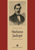 Stefano Jadopi. La proprietà illuminata di Fernando Cefalogli edito da Cosmo Iannone Editore