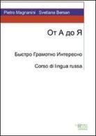 Corso di lingua russa di Pietro Magnanini, Svetlana Bersan edito da Libreria Bonomo Editrice