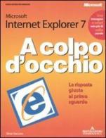 Microsoft Internet Explorer 7 di Silvia Vaccaro edito da Mondadori Informatica