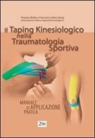 Il taping kinesiologico nella traumatologia sportiva manuale di applicazione pratica di Rosario Bellia, Selva Sarzo Francisco edito da Alea