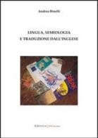 Lingua, semiologia e traduzione dall'inglese di Andrea Binelli edito da UNI Service
