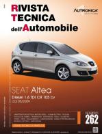 Seat Altea. Diesel 1.6 TDI CR 105 CV edito da Autronica