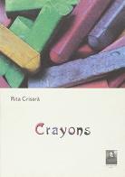 Crayons di M. Rita Crisarà edito da Città del Sole Edizioni