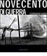 Novecento di guerra. I territori di guerra ravennati di Corrado Fanti edito da Minerva Edizioni (Bologna)
