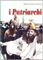 I patriarchi di Dino Battaglia edito da Grifo Edizioni
