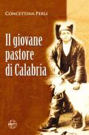 Il giovane pastore di Calabria di Concettina Perli edito da Nuove Edizioni Barbaro