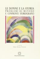 Le donne e la storia. Problemi di metodo e confronti storiografici edito da Edizioni Scientifiche Italiane