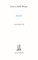 Rime. Ediz. italiana e spagnola di Gustavo Adolfo Bécquer edito da Amos Edizioni