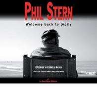 Phil Stern. Welcome back to Sicily. Ediz. italiana e inglese edito da Le Nove Muse