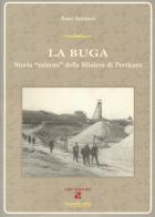 La Buga. Storia «minore» della miniera di Perticara di Enzo Antinori edito da Aiep