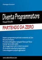 Diventa programmatore Visual Studio. Partendo da zero. Ediz. ampliata di Giuseppe Scozzari edito da Edizionifutura.Com