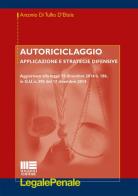 Autoriciclaggio di Antonio Di Tullio D'Elisiis edito da Maggioli Editore