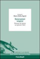 Generazioni sospese. Percorsi di ricerca sui giovani Neet edito da Franco Angeli