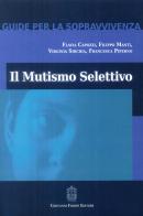 Il mutismo selettivo edito da Giovanni Fioriti Editore