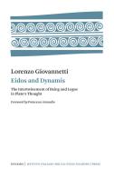 Eidos and Dynamis. The intertwinement of Being and Logos in Plato's thought di Lorenzo Giovannetti edito da Ist. Italiano Studi Filosofici