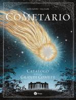 Cometario. Catalogo delle grandi comete di Sarah Zambello, Susy Zanella edito da Nomos Edizioni