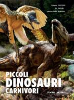Piccoli dinosauri carnivori di Yang Yang edito da Nuinui