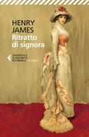 Ritratto di signora di Henry James edito da Feltrinelli