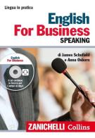 English for business. Speaking. Con CD Audio formato MP3 di James Schofield, Anna Osborn edito da Zanichelli