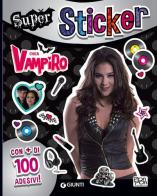 Super sticker. Chica Vampiro edito da Pon Pon Edizioni