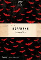 La vampira di Ernst T. A. Hoffmann edito da Garzanti