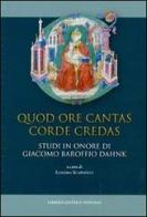 Quod ore cantas corde credas. Studi in onore di Giacomo Baroffio. Ediz. spagnola edito da Libreria Editrice Vaticana