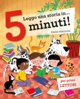 Leggo una storia in... 5 minuti! Ediz. a colori di Stefano Bordiglioni, Febe Sillani edito da Emme Edizioni