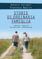 Storie di ordinaria famiglia di Antonio Fatigati, Francesca Mancini edito da Paoline Editoriale Libri