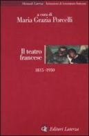 Il teatro francese 1815-1930 edito da Laterza