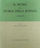 Museo di storia della scienza a Firenze (Il) di M. Luisa Righini Bonelli edito da Electa Mondadori
