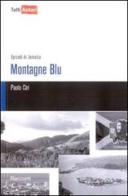 Montagne blu di Paolo Ciri edito da Lampi di Stampa
