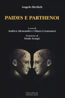 Paides e parthenoi di Angelo Brelich edito da Editori Riuniti Univ. Press